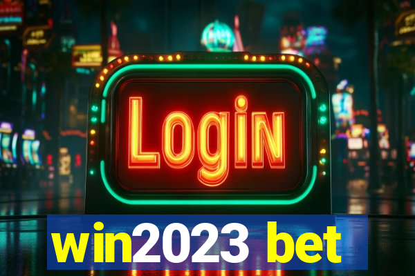 win2023 bet